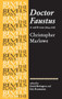 Doctor Faustus, A- and B- Texts 1604 (Christopher Marlowe) by Eric Rasmussen, Stephen Bevington, 9780719016431