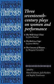 Three seventeenth-century plays on women and performance by Hero Chalmers, Julie Sanders, Sophie Tomlinson, 9780719063398