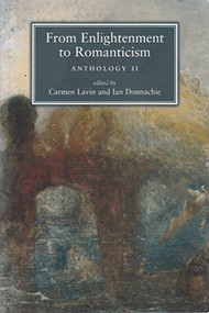 From enlightenment to romanticism (Anthology II) by Carmen Lavin, Ian Donnachie, 9780719066733