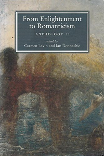 From enlightenment to romanticism (Anthology II) by Carmen Lavin, Ian Donnachie, 9780719066733