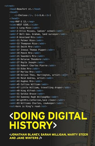 Doing digital history (A beginner's guide to working with text as data) by Jonathan Blaney, Jane Winters, Sarah Milligan, Martin Steer, 9781526132680