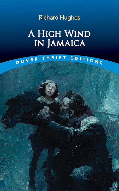 A High Wind in Jamaica by Richard Hughes, 9780486854588