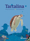 Tartalina (Spanish Edition) by Antonia Carrillo Franco, 9786070799419