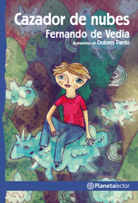 Cazador de nubes / Cloud Chaser by Fernando de Vedia, 9786070756429