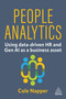 People Analytics (Using data-driven HR and Gen AI as a business asset) by Cole Napper, 9781398622166