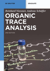 Organic Trace Analysis - 9783111165189 by Reinhard Nießner, Andreas Schäffer, 9783111165189