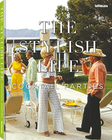 The Stylish Life: Cocktail Parties by Elizabeth Smith, 9783961716661