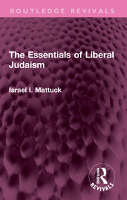 The Essentials of Liberal Judaism - 9781032367453 by Israel I. Mattuck, 9781032367453