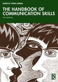 The Handbook of Communication Skills - 9781032431673 by Owen Hargie, 9781032431673
