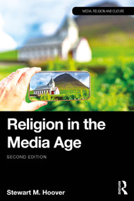 Religion in the Media Age by Stewart M. Hoover, 9780367649371