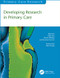 Developing Research in Primary Care by Mike Saks, Martin Williams, Beverley Hancock, 9781857753974