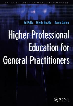 Higher Professional Education for General Practitioners by Ed Peile, Glynis Buckle, Derek Gallen, 9781857759686