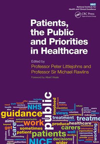 Patients, the Public and Priorities in Healthcare by Peter Littlejohns, Michael Rawlins, 9781846193873