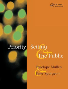 Priority Setting and the Public by Penelope Mullen, Peter Spurgeon, 9781857752977
