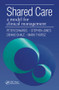 Shared Care (A Model for Clinical Management) by Peter Edwards, Jones Stephen, Dennis Shale, Mark Thursz, 9781857751659