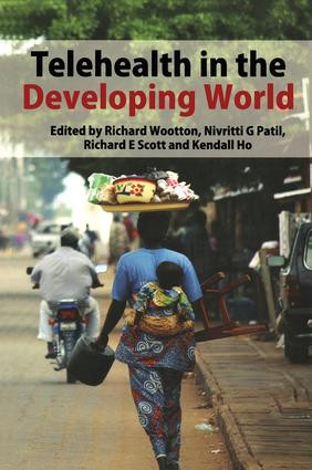 Telehealth in the Developing World by Richard Wootton, Niv G Patil, Richard E. Scott, Kendall Ho, 9781853157844