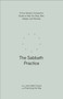 The Sabbath Practice (A Four-Session Companion Guide to Help You Stop, Rest, Delight, and Worship) by John Mark Comer, Practicing the Way, 9780593603253