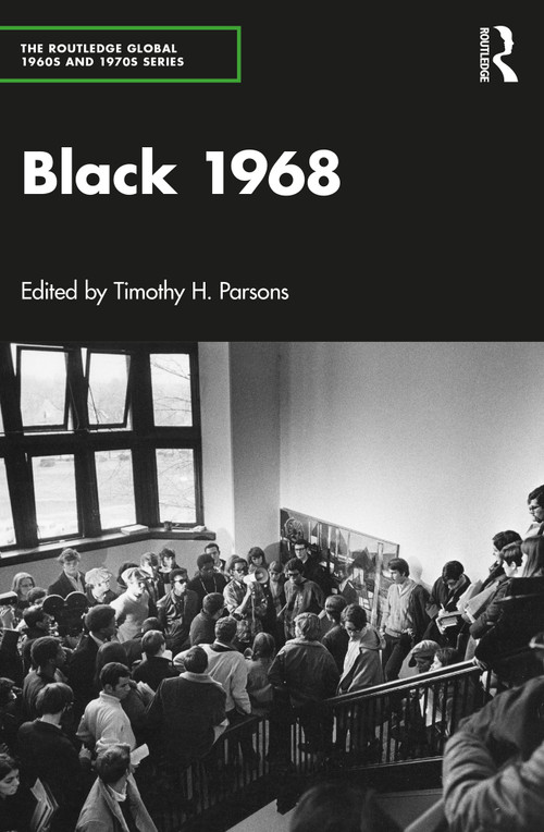 Black 1968 by Timothy H. Parsons, 9781032872650