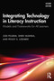 Integrating Technology in Literacy Instruction (Models and Frameworks for All Learners) by Jodi Pilgrim, Sheri Vasinda, Peggy S. Lisenbee, 9781032850627