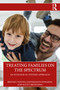 Treating Families on the Spectrum (An Ecological Systems Approach) by Britney Fontes, Gwendolyn Edwards, Scott Browning, 9781032587332