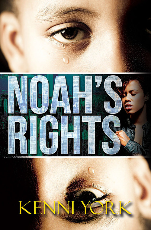 Noah's Rights by Kenni York, 9781622867981