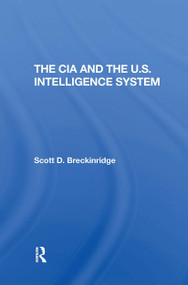 The Cia And The U.s. Intelligence System by Scott Breckinridge, 9780367306335