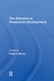 The Dilemma Of Amazonian Development by Emilio F Moran, 9780367306755