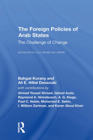 The Foreign Policies Of Arab States (The Challenge Of Change) - 9780367307677 by Bahgat Korany, Ali El-Din Hillal Dessouki, 9780367307677