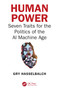 Human Power (Seven Traits for the Politics of the AI Machine Age) by Gry Hasselbalch, 9781032698168