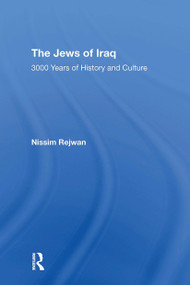 The Jews Of Iraq (3000 Years Of History And Culture) - 9780367308841 by Nissim Rejwan, 9780367308841