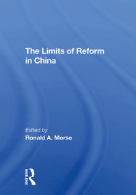 The Limits Of Reform In China - 9780367309046 by Ronald A. Morse, Shaun Murphy, 9780367309046