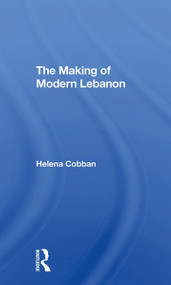 The Making Of Modern Lebanon - 9780367309176 by Helena Cobban, 9780367309176