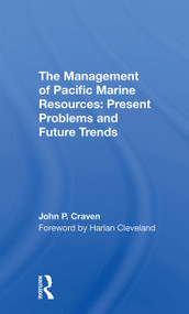 The Management Of Pacific Marine Resources (Present Problems And Future Trends) by John P Craven, 9780367309206