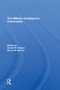 The Military Intelligence Community by Gerald W. Hopple, Bruce W. Watson, 9780367309534