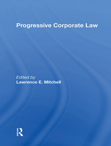 Progressive Corporate Law by Lawrence E Mitchell, 9780367299897