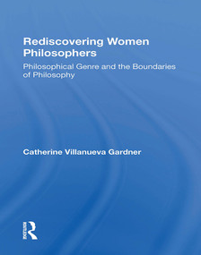 Rediscovering Women Philosophers (Genre And The Boundaries Of Philosophy) by Catherine Ann W Gardner, 9780367300791