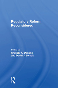 Regulatory Reform Reconsidered by Gregory A Daneke, David J Lemak, Charles L Kennedy, Gerald Barkdoll, 9780367301002