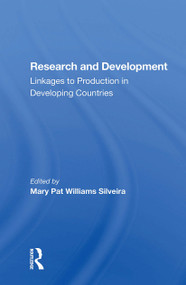 Research And Development (Linkages To Production In Developing Countries) by Mary Pat Williams Silveira, 9780367301187