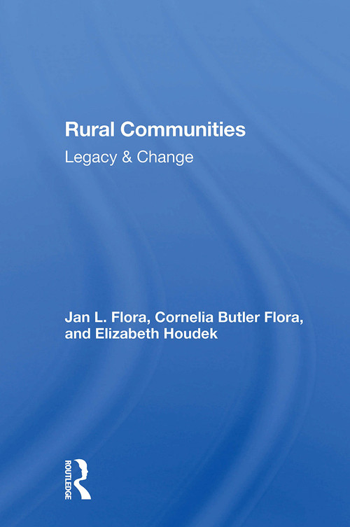 Rural Communities Study Guide by Jan L. Flora, Cornelia Flora, Elizabeth Houdek, Mark Weinberg, 9780367301712