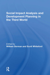 Social Impact Analysis And Development Planning In The Third World - 9780367303006 by William Derman, Scott Whiteford, 9780367303006