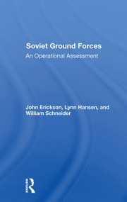 Soviet Ground Forces (An Operational Assessment) - 9780367303679 by John Erickson, Lynn Hansen, William P Schneider, 9780367303679