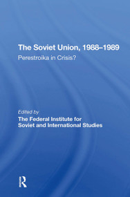 The Soviet Union 1988-1989 (Perestroika In Crisis?) by Chris Harrison, 9780367311551
