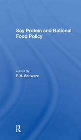 Soy Protein And National Food Policy by F. H. Schwarz, Marshall Marcus, F J Schwarz, 9780367303938