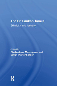 The Sri Lankan Tamils (Ethnicity And Identity) - 9780367311735 by Chelvadurai Manogaran, Bryan Pfaffenberger, 9780367311735