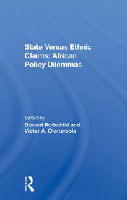 State Versus Ethnic Claims (African Policy Dilemmas) - 9780367304195 by Donald Rothchild, Victor A Olorunsola, 9780367304195