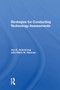 Strategies For Conducting Technology Assessments by Joe E. Armstrong, Willis W. Harman, 9780367304379