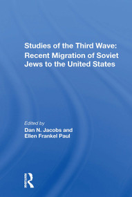 Studies Of The Third Wave (Recent Soviet Jewish Immigration To The United States) by Dan A Jacobs, Ellen F Paul, 9780367304546