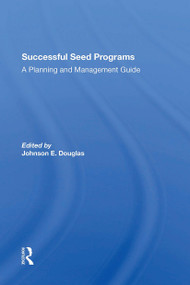 Successful Seed Programs (A Planning And Management Guide) by Johnson E. Douglas, 9780367304621
