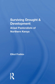 Surviving Drought And Development (Ariaal Pastoralists Of Northern Kenya) by Elliot Fratkin, 9780367304737