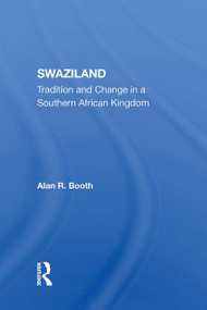 Swaziland (Tradition And Change In A Southern African Kingdom) - 9780367304805 by Alan R Booth, 9780367304805